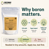 Organic Boric Acid 17% boron supports cell walls, sugar transport, pollen and fruit set